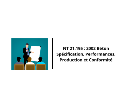 NT 21.195 : 2002 Béton Spécification, performances, production et conformité