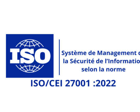 Système de Management de la Sécurité de l’Information selon la norme ISO/CEI 27001 :2022